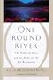 One Round River: The Curse of Gold and the Fight for the Big Blackfoot