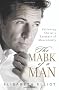 The Mark of a Man: Following Christ's Example of Masculinity