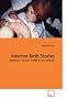 Internet Birth Stories: Mothers' Voices in the 21st Century