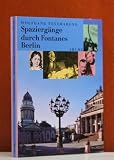 Spazierg&auml;nge durch Fontanes Berlin. - Wolfgang Feyerabend