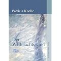 Der Weihnachtswind. Weihnachtsgeschichten