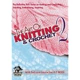 The Art of Knitting & Crochet 2