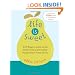 Life is Sweet: 333 Ways to Look on the Bright Side and Find the Happiness in Front of You