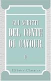 Gli scritti del conte di Cavour: Volume 2