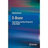 D-Brane: Superstrings and New Perspective of Our World