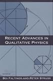 Recent Advances in Qualitative Physics (Artificial Intelligence)