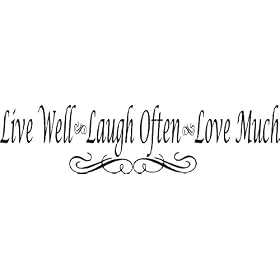 Live Well, Laugh Often - Wall Quote, Wall Decor, Wall Words, Quotes