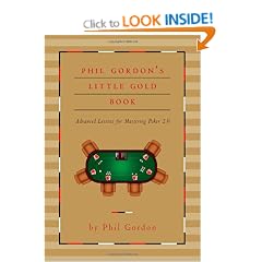Phil Gordon's Little Gold Book: Mastering Poker 2.0