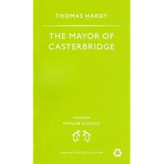 The Mayor of Casterbridge (Penguin Popular Classics)