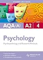 AQA (A) A2 Psychology: Unit 4: Psychopathology and Research Methods