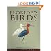 Florida's Birds: A Field Guide and Reference