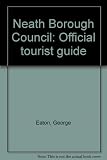 Neath Borough Council : official tourist guide