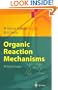 Organic Reaction Mechanisms: 40 Solved Cases