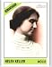 2009 Topps American Heritage Heroes Trading Card #75 Helen Keller Humanitarian Heroes...