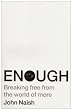 Enough