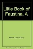A little book of Saint Faustina : apostle of divine mercy