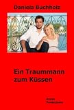 Ein Traummann zum K ssen