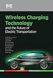 Wireless charging technology and the future of electric transportation