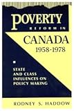 Poverty reform in Canada, 1958-1978 : state and class influences on policy making