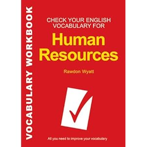 Check Your English Vocabulary for Human Resrouces - Rawdon Wyatt