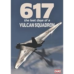 617: The Last Days Of The Vulcan Squadron DVD