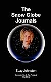 The Snow Globe Journals.....sound bites from a mental illness