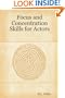 Focus And Concentration Skills For Actors