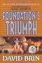 Foundation's Triumph: Foundation: Second Foundation Trilogy, Book 3