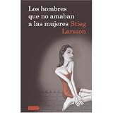 Loshombresquenoamabanalasmujeres,Vol.1TrilogiaMillennium(SpanishEdition)