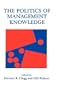 The Politics of Management Knowledge