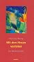 Mit dem Herzen verstehen: Die Wochenspr�che Mit einem Vorwort von Bischof Jan Janssen, Oldenburg