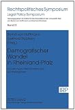 Produkt-Bild: Demografischer Wandel in Rheinland-Pfalz: Auswirkungen, Herausforderungen und Perspektiven<BR> Mit Beitr&auml;gen von Heinz Georg Bamberger, J&ouml;rg Berres, ... Robbers, Hubert Schnabel und Rainer Wilhelm