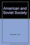 American and Soviet society : a reader in comparative sociology and perception