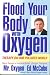 Oxygen Therapy Health Care Book highly-anticipated sequel to the best-seller Oxygen Therapies by Mr.Oxygen Ed McCabe reveals proven Oxygen Therapy secrets to improve your life right now. Ed McCabe's 1988 bestseller Oxygen Therapies, A New Way of Approaching Disease sold over 250,000 copies by word of mouth and without a major publisher! He has also appeared on over 1,500 TV, radio, and lecture platforms. The people want what he has to say! Now, after 14 more years of intensive international researching, visiting clinics, lecturing to huge crowds, and interviewing thousands of successful oxy-therapy users, Mr. Oxygen , wrote it all down for you and announces his brand new project, the best Oxygen Therapy book in history. Everybody gets sick eventually. Here's why. In the process of creating all these conveniences and marketplace choices, we have made a lot of bad choices and let our daily air and water become polluted, and this pollution has increasingly been collecting inside us. Also, our mass-produced processed foods are grown on mega-farm soils that are de-mineralized and also lacking natural oxygen. Flood Your Body With Oxygen lists piles of historical and modern studies proving active oxygen's effectiveness, showing its 50-year prolific use internationally, and revealing the top quality documentation proving its safety. Lists of doctors, Naturopaths, clinics, products, and contacts are included. Flood Your Body With Oxygen is written in a lively conversational style for everyone with a body. You, your doctor, the animal and plant owners, the farmers, and everybody else will be amazed at the simple profound and powerful results obtainable from these unpublicized professional techniques. Flood Your Body With Oxygen has plenty of photos and reveals how the doctors all over the world use these active Oxygen Therapies, and offers consumer- patient and physician-healer guidelines showing "What to watch out for".