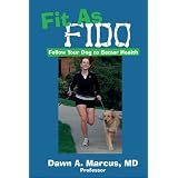 Fit As Fido: Follow Your Dog to Better Health