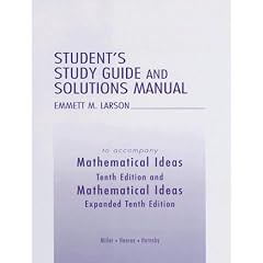 Student's Study Guide and Solutions Manual to accompany Mathematical Ideas, Tenth Edition