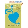 The Fiction of Narrative: Essays on History, Literature, and Theory, 1957-2007
