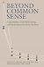 Books : Beyond Common Sense: Child Welfare, Child Well-Being, and the Evidence for Policy Reform