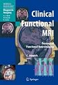 Clinical Functional MRI: Presurgical Functional Neuroimaging