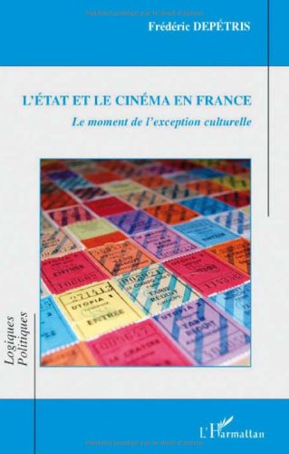 L'Etat et le cinéma en France : Le moment de l'exception culturelle