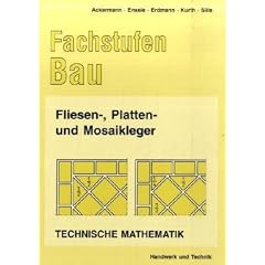 Fachstufen Bau, Fliesenleger, Plattenleger und Mosaikleger, Technische Mathematik