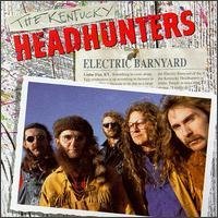 KENTUCKY HEADHUNTERS - Electric Barnyard - Zortam Music