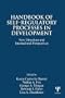 Handbook of Self-Regulatory Processes in Development: New Directions and International Perspectives