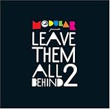 Leave Them All Behind II