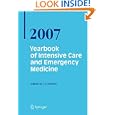 Yearbook of Intensive Care and Emergency Medicine Annual volumes 2007 by J. -L Vincent