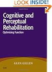 Cognitive and Perceptual Rehabilitati...