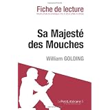 Sa Majest� des Mouches de William Golding (Fiche de lecture)par le Petit Litt�raire