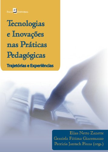Tecnologias e inovações nas práticas pedagógicas (Portuguese Edition)