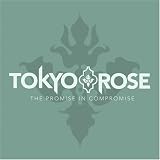 The Promise in Compromise an album by Tokyo Rose