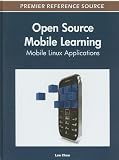 Open Source Mobile Learning: Mobile Linux Applications